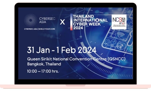 Cybersec Asia x NCSA Thailand INTERNATIONAL Cyber Week 2024