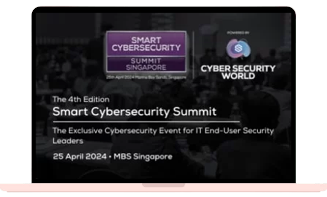 Smart Cybersecurity Summit Singapore