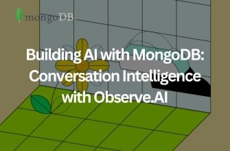 Building AI with MongoDB Conversation Intelligence with Observe.AI