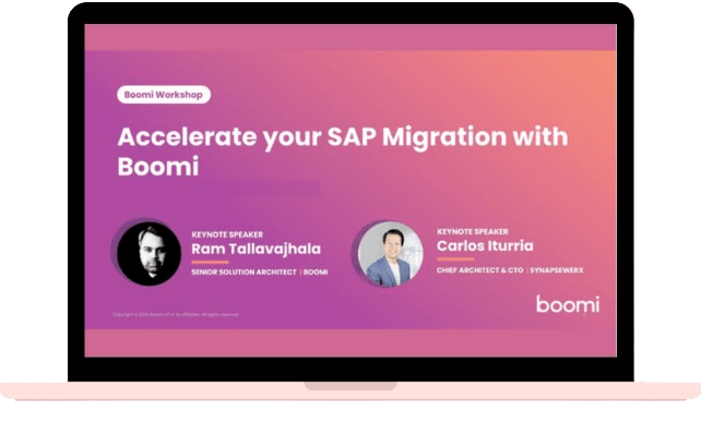 Accelerate your SAP Migration with Boomi