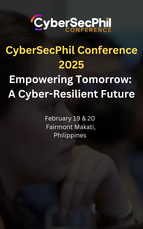 CyberSecPhil Conference 2025 | Empowering Tomorrow: A Cyber-Resilient Future